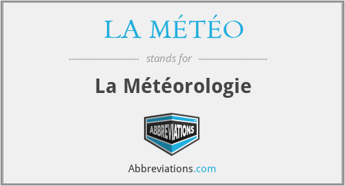 LA MÉTÉO - La Météorologie